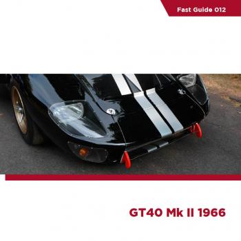 Fast Guides : GT40 Mk II 1966